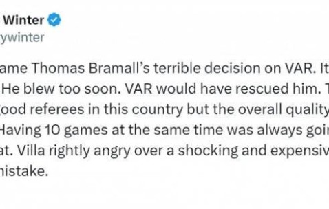 记者谈维拉进球被吹：裁判整体水平仍需提高，维拉愤怒是合理的